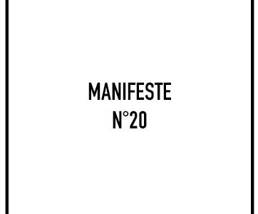 Manifeste n°20