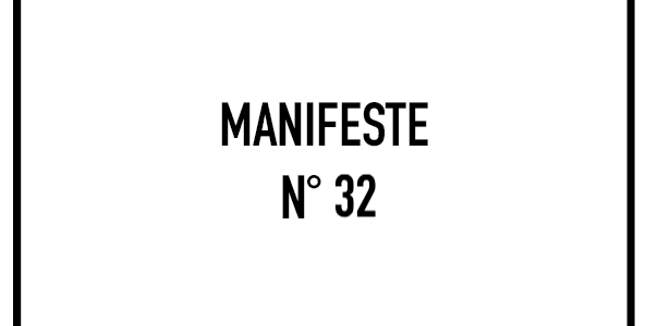 Manifeste n°32
